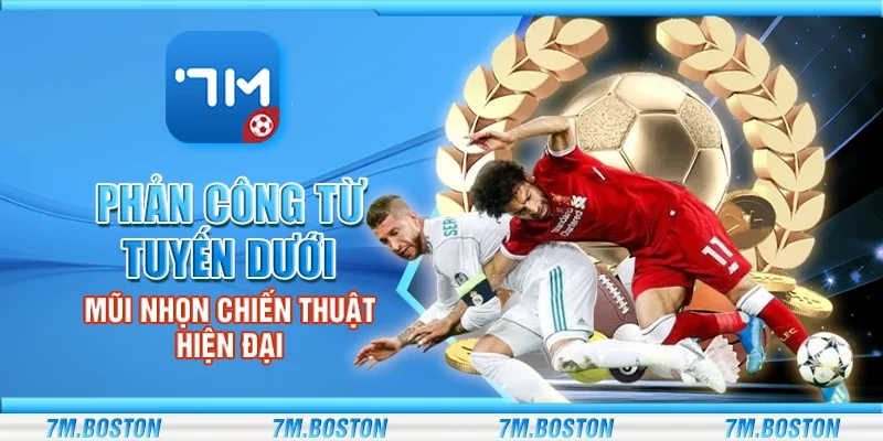 Phản Công Từ Tuyến Dưới – Mũi Nhọn Chiến Thuật Hiện Đại