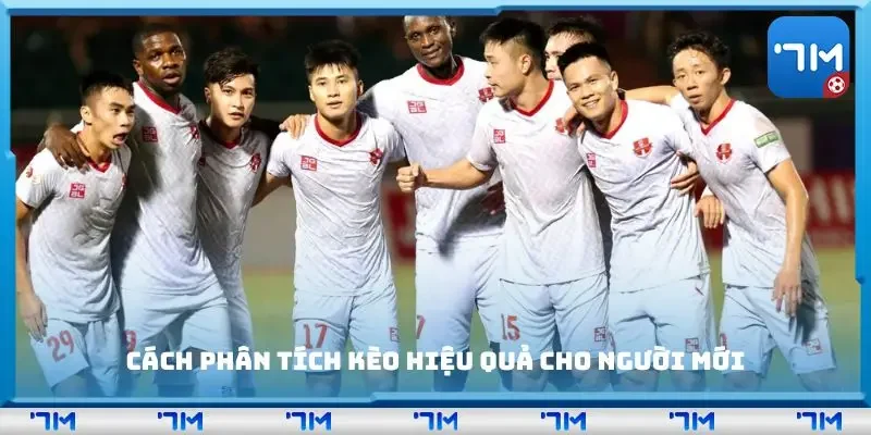Cách phân tích kèo hiệu quả cho người mới